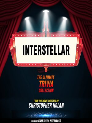 cover image of Interstellar--The Ultimate Trivia Collection